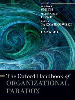 cover image of The Oxford Handbook of Organizational Paradox